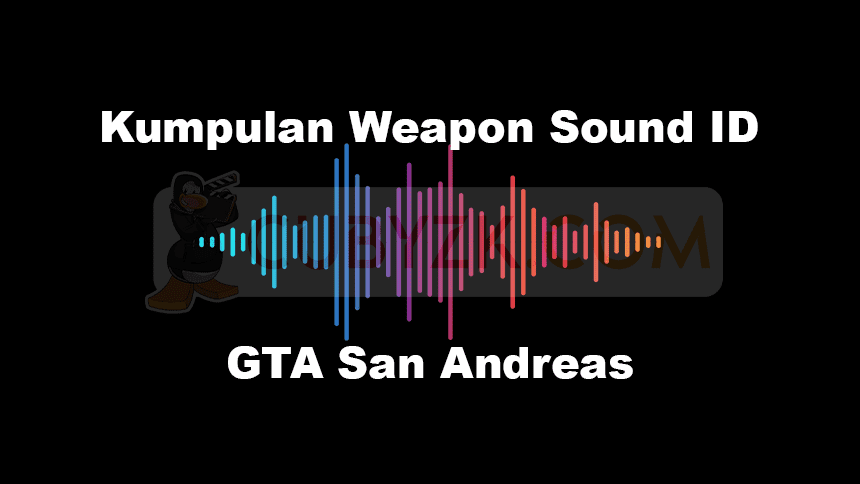 Kumpulan Weapon Sound ID GTA San Andreas